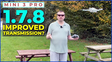 DJI Mini 3 Pro | Improved Transmission? | 1.7.8 Fly App Update!