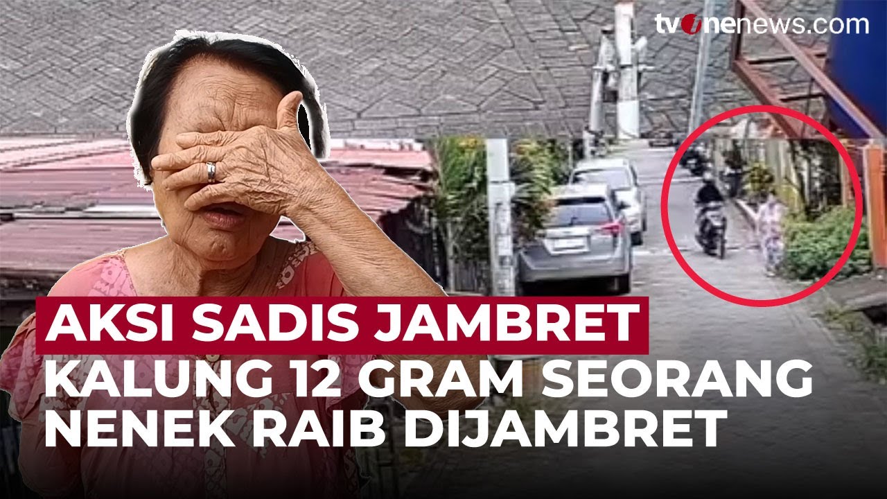 Sadis! Jambret Gasak Kalung Emas Nenek 12 Gram, Aksi Terekam Kamera CCTV | OneNews Update
