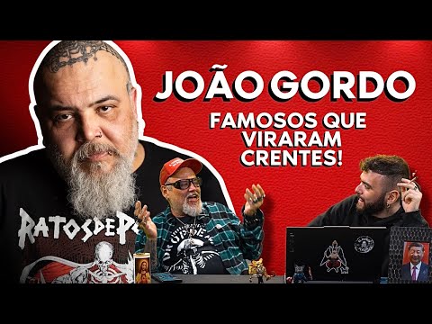 FAMOSOS QUE VIRARAM CRENTES feat. João Gordo