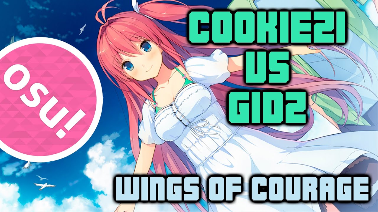 Cookiezi Vs Gidz Wings Of Courage Dt Hd By Keeybo Cookiezi Vs Gidz Wings Of Courage Dt Hd By Keeybo
