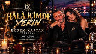 Hâlâ İçi̇mde Yeri̇n - Erdem Kaptan 