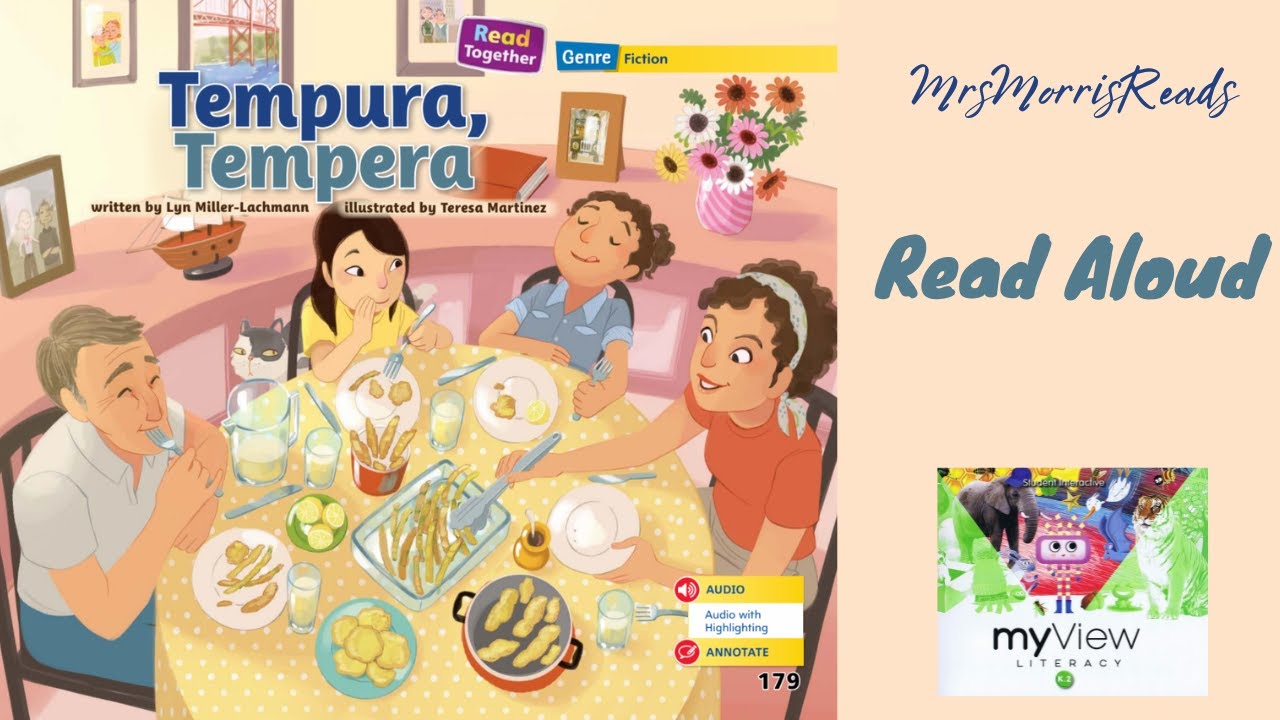 TEMPURA, TEMPERA MyView Literacy Kindergarten Unit 4 Week 5 Read Aloud