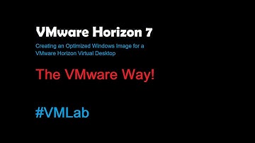 Test: Creating an Optimized Windows Image for a VMware Horizon Virtual Desktop - Part II
