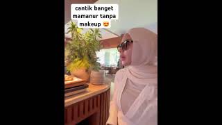 Cantik Natural Mamanur #attahalilintar #aurelhermansyah #azura #krisdayanti #ahha #ameena