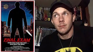 Rant- Final Exam (1981) Slasher Movie Review (Patreon Request from jamaral81)