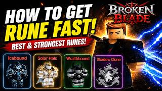 How To Get Runes Fast In Broken Blade | Best Rune Explained | Roblox
