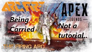 Being Carried, NOT a tutorial | The Firing Arc | APEX screenshot 4