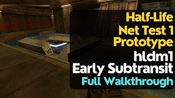 Half-Life Net Test 1 prototype - hldm1 (early Subtransit) walkthrough