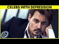 Top 10 Celebrities You Didn't Know Had Depression
