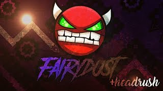 Geometry dash | Fairydust and Headrush (Hard Demons)