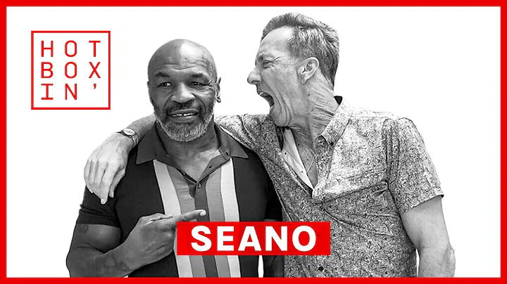 Seano, Mike Tyson's Therapist | Hotboxin' with Mik...