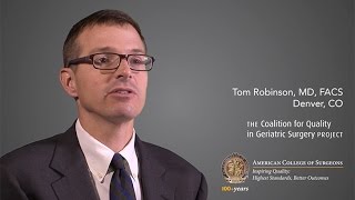 Thomas N. Robinson, MD, FACS, on the ACS Geriatric Task Force