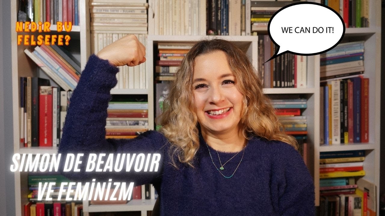 KADIN DOĞULMAZ, KADIN OLUNUR | SIMON DE BEAUVOIR VE FEMİNİZM | DR. GÖZDE MOCAN