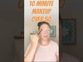 10 Minute Makeup Over 50 @glowupover50withkim