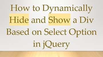 How to Dynamically Hide and Show a Div Based on Select Option in jQuery