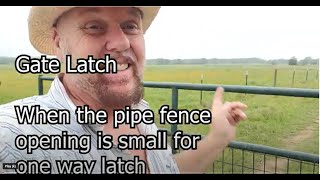 What kind of LATCH does your GATE need? Farmer shows 3 latches and installs 1way latch Rural365