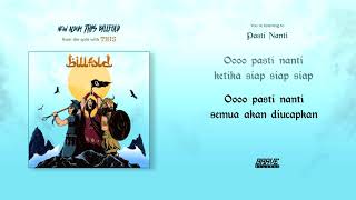 Video thumbnail of "Billfold - Pasti Nanti (Official Lyric Video)"