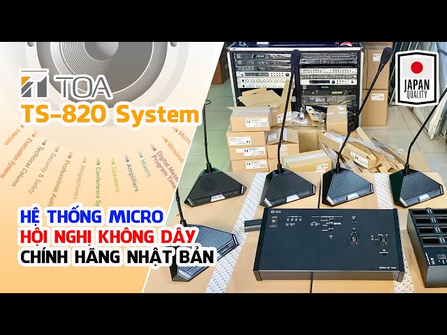 TOA TS-820 // Hệ Thống Micro Hội Nghị - Hội Thảo Không Dây Kỹ Thuật Số