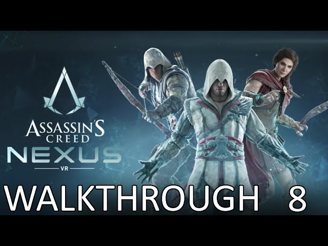 Assassin's Creed Nexus VR on Quest 3 - Part 6 Connor Kenway in