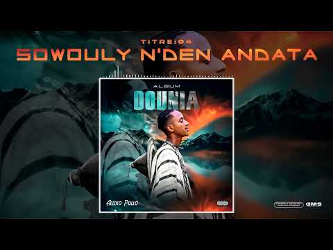 Alisko Pullo Sowouly Nden Andata Audio Visual Album Dounia