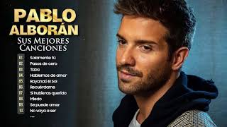 PABLO ALBORÁN Greatest Hits Full Album 2021 - PABLO ALBORÁN Exitos Sus Mejores Canciones 2021