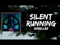 Gorillaz - Silent Running Lyrics ft Adeleye Omotayo