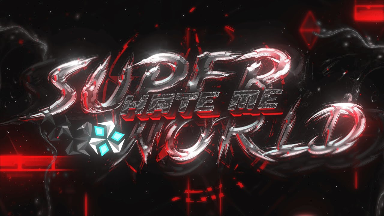 SUPERHATEMEWORLD 100% [Top 147 Extreme Demon] by IcEDCave | Geometry ...