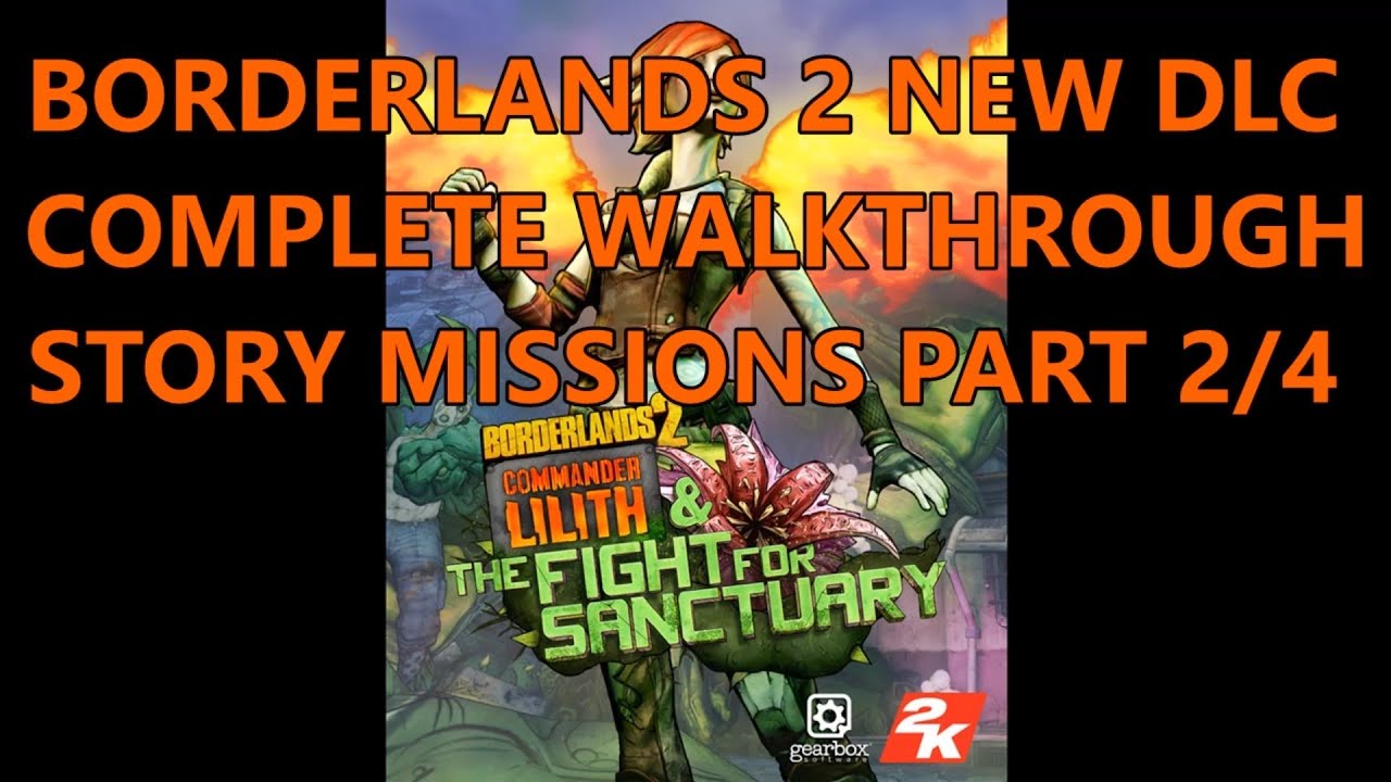 Borderlands 2 Commander Lilith And The Fight For Sanctuary DLC