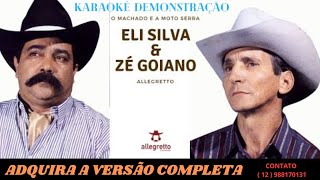 KARAOKÊ    ELI SIVA E ZÉ GOIANO   O MACHADO E A MOTO SERRA   CONT 12 988170131