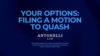 What are your options? Filing a motion to quash