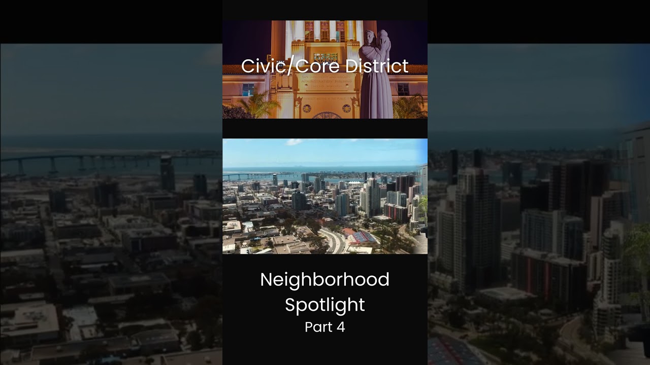 San Diego’s Civic/Core District Spotlight