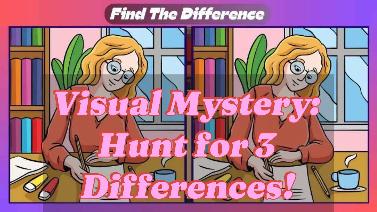 [ Spot 3 Differences #20 ] sharpen your analytical and ability to notice things 