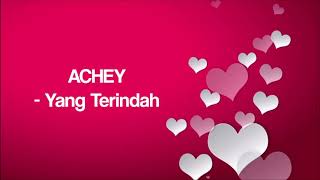 Lagu achey-yang terindah