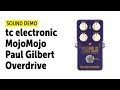 TC Electronic MojoMojo Paul Gilbert Overdrive - Sound Demo (no talking)