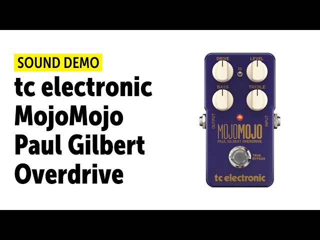 TC Electronic MojoMojo Paul Gilbert Overdrive - Sound Demo (no