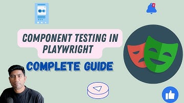 Component Testing in Playwright - A complete guide from Basic to Advanced