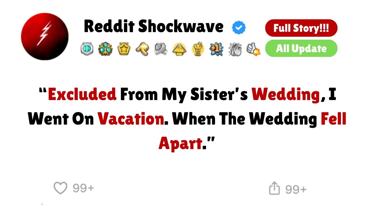 Excluded From My Sister’s Wedding, I Went On Vacation. When The Wedding Fell Apart....