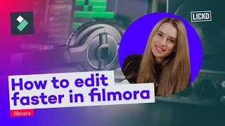 How to edit faster in Filmora | Lickd Tutorials screenshot 5