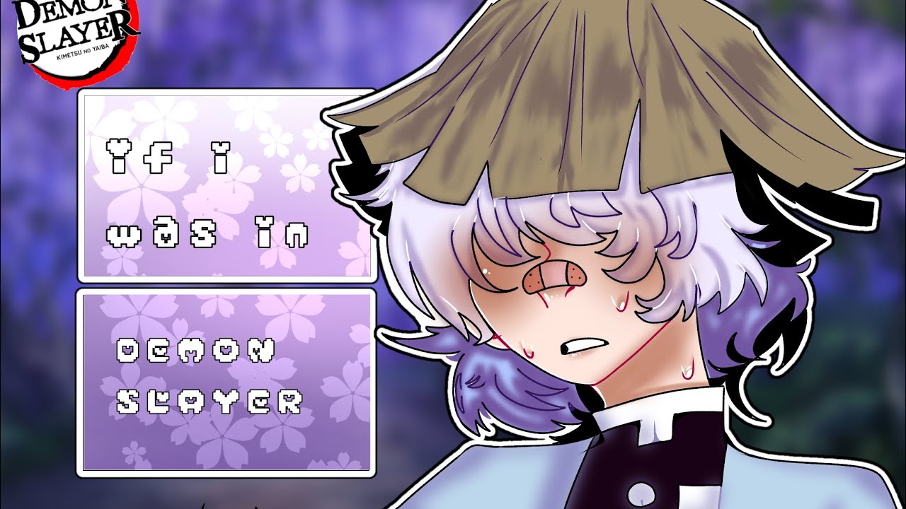 Gaining trust? | If i was in DEMON SLAYER | 1/?