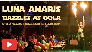 Luna Amaris Dazzles as Oola in "BOMBSHELLS IN SPACE" Star Wars Burlesque Parody 🔥💫
