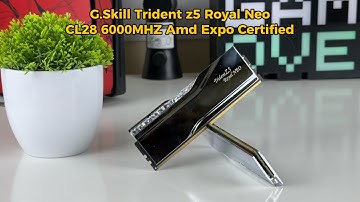G.Skill Trident Z5 Royal Neo AMD Expo Certified CL28 6000MHZ Unboxing & Testing