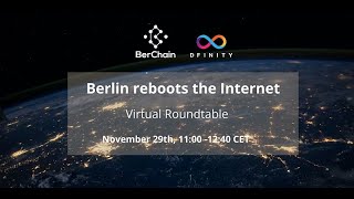 Famous Berlin Reboots the Internet 2021: Internet Computer, Blockchain Singularity - Dominic Williams Wealth