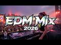 Electro House 2026 🎧 Top Hits Remixed 🎧 Dancefloor Anthems