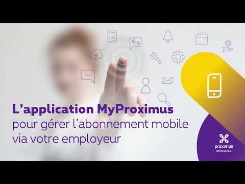 L’application MyProximus pour gérer l’abonnement mobile via votre employeur