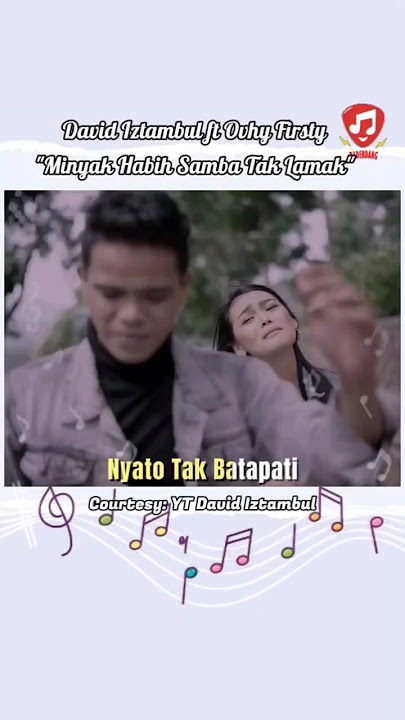 David Iztambul ft Ovhi Firsty - Minyak Habih Samba Tak Lamak