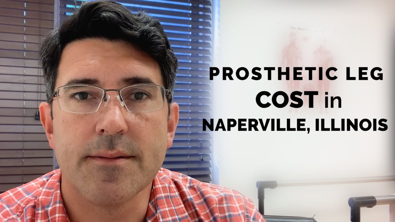 Prosthetic Leg Cost in Naperville, Illinois
