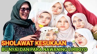 Sholawat Kesukaan Bu Nyai Hannah dan Para Nawaning Penghafal Qur'an