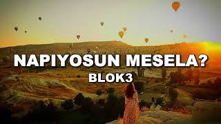 Blok3 - Napiyosun Mesela? ( - ) Resimi