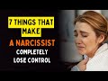 7 Things That Make a Narcissist Completely Lose Control