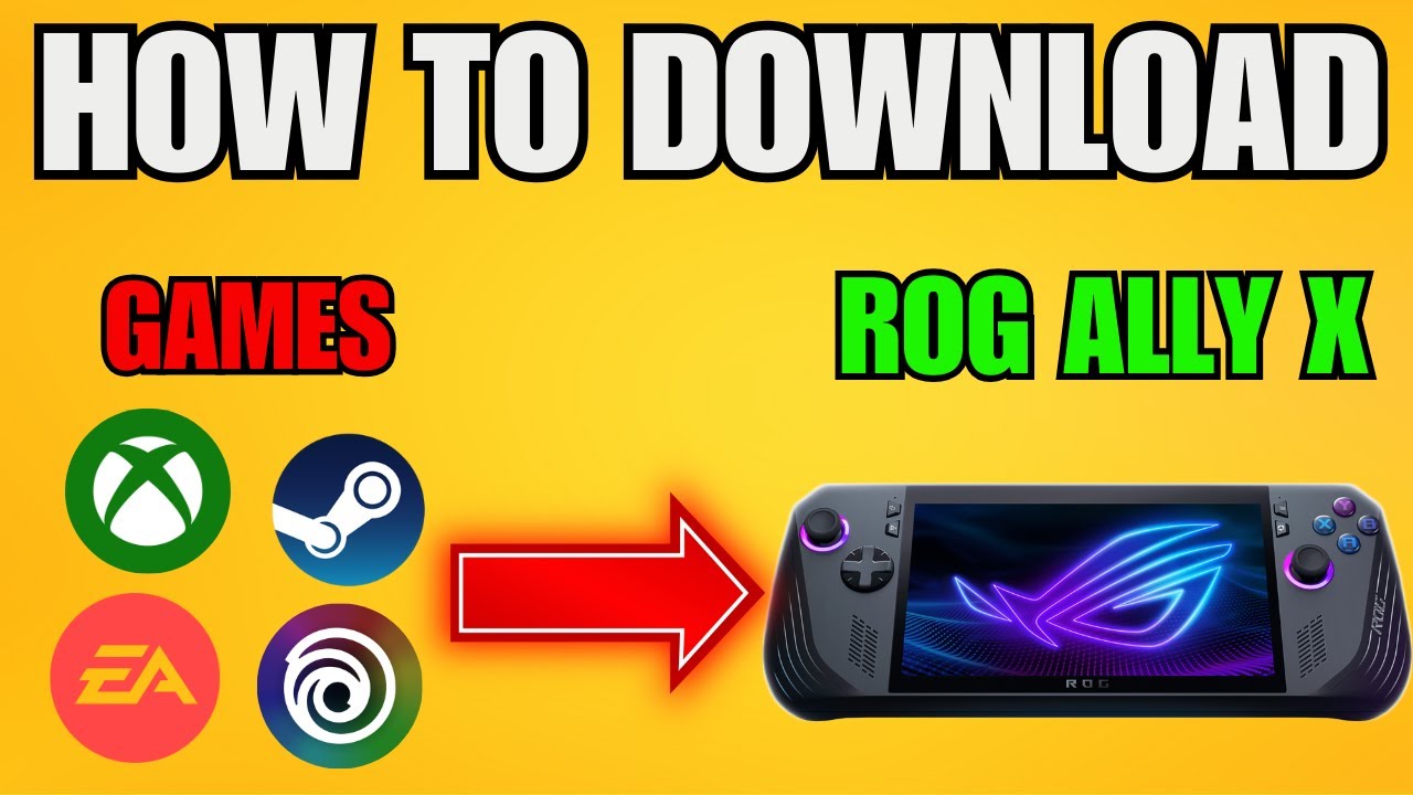 How To Download Games Rog Ally X (2025) - Step by Step - YouTube